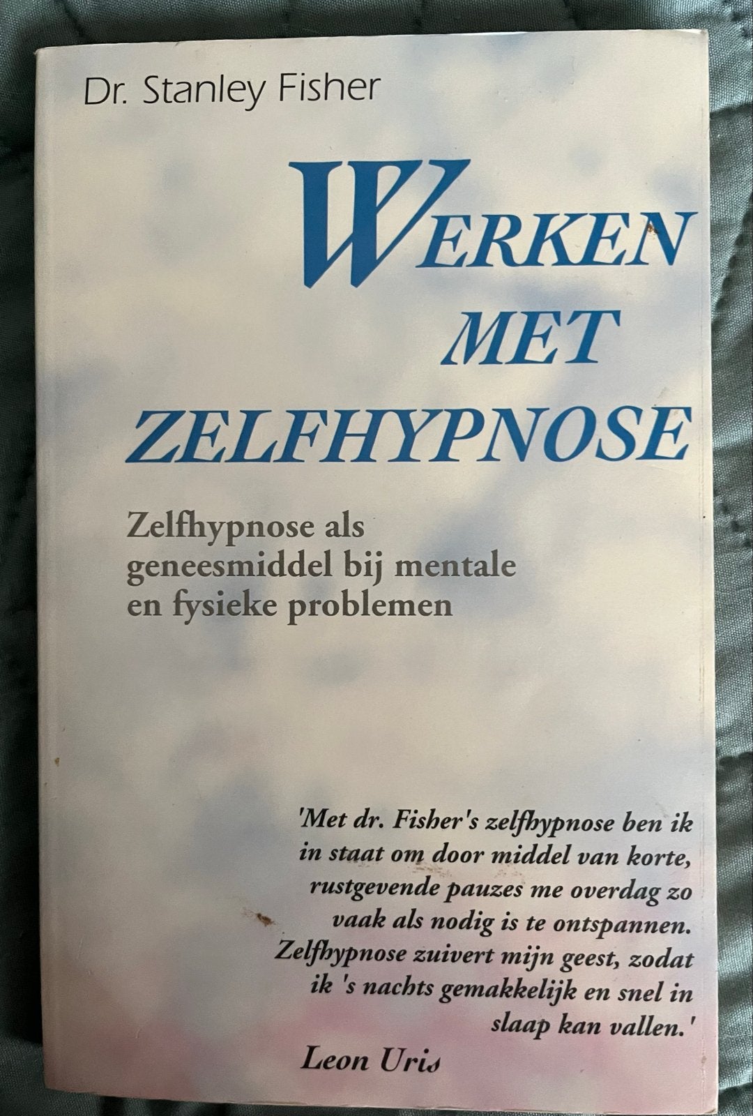 Werken met Zelfhypnose - Dr. Stanley Fisher, Boeken, Ophalen of Verzenden, Gelezen, Meditatie of Yoga, Instructieboek