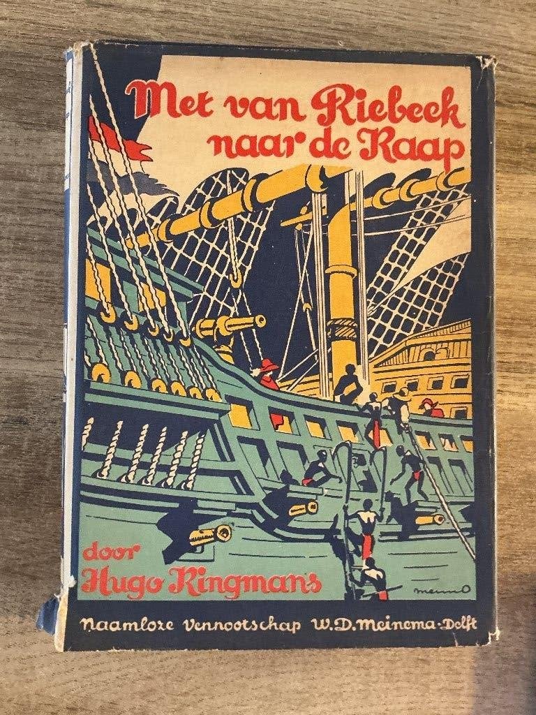 Met van Riebeek naar de Kaap - H. Kingmans, Antiek en Kunst, Antiek | Boeken en Bijbels, Ophalen of Verzenden, Hugo Kingmans