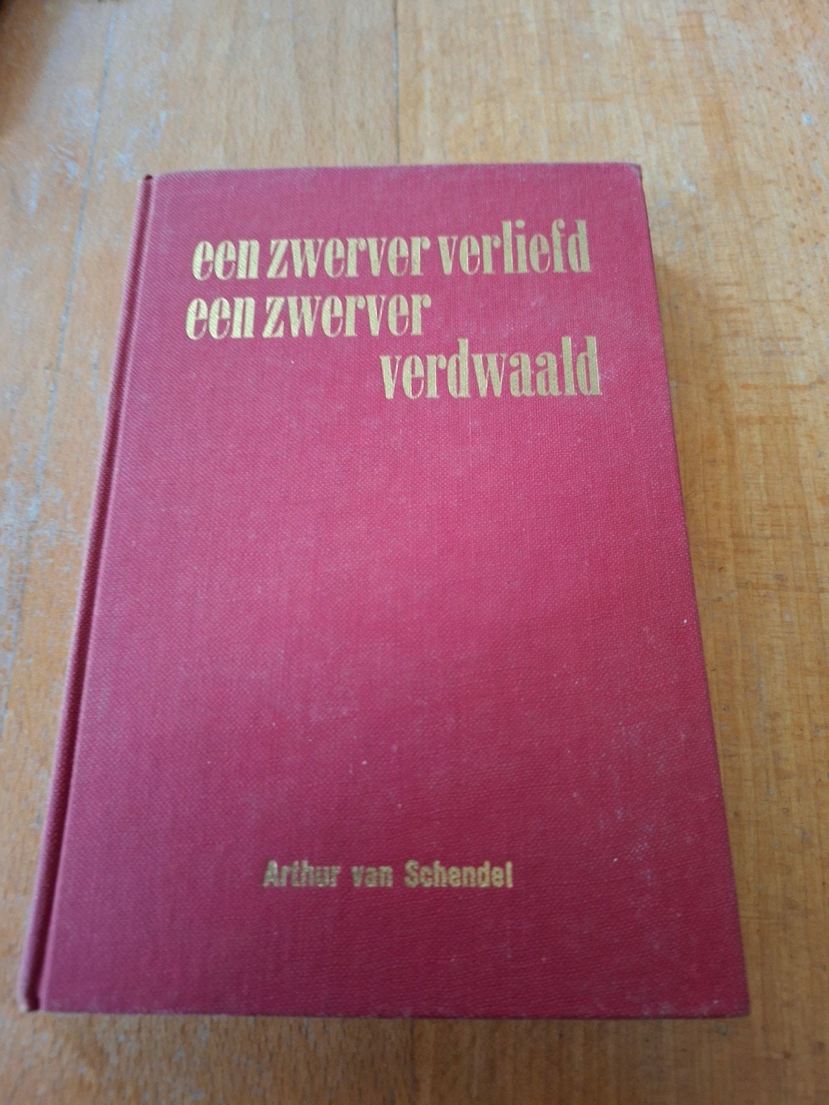 Een Zwerver Verliefd / Een Zwerver Verdwaald -Arthur van Sc, Ophalen of Verzenden, Gelezen, Arthur van Schendel, Nederland
