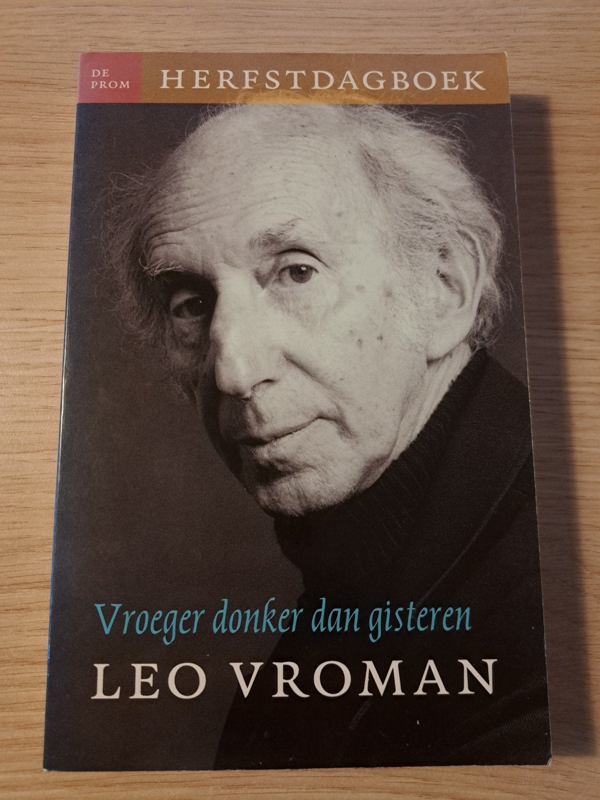 Leo Vroman - Vroeger donker dan gisteren - Herfstdagboek, Ophalen of Verzenden, Gelezen, Leo Vroman, Nederland