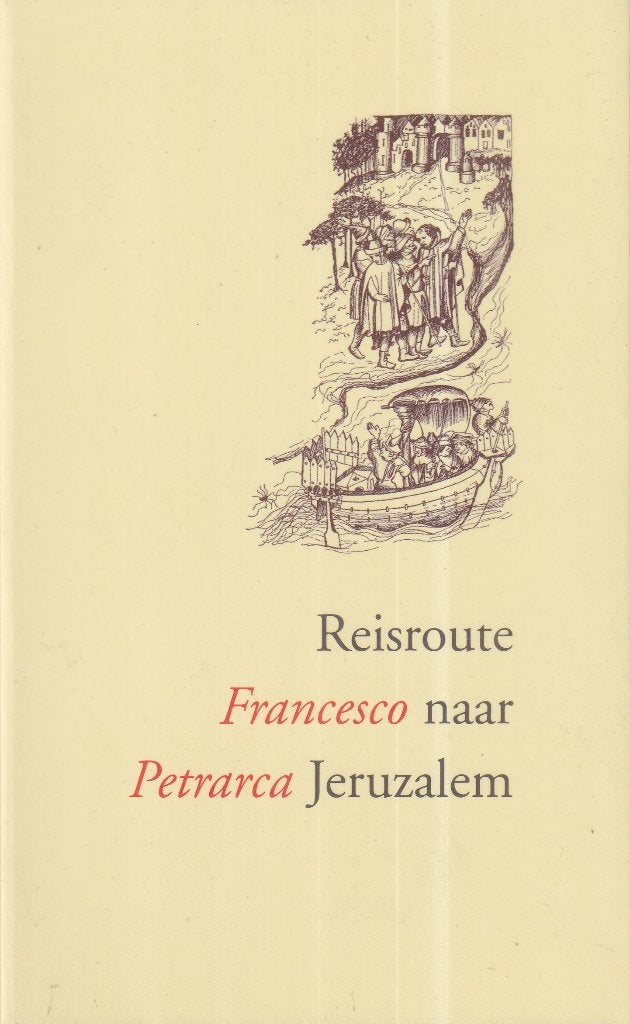 Reisroute naar Jeruzalem - Petrarca, Francesco, Ophalen of Verzenden, Gelezen, Overige gebieden