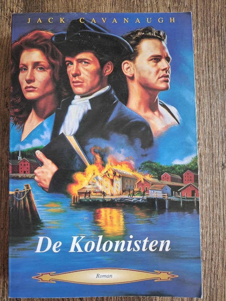 De Kolonisten - Jack Cavanaugh, Ophalen of Verzenden, Gelezen, Jack Cavanaugh