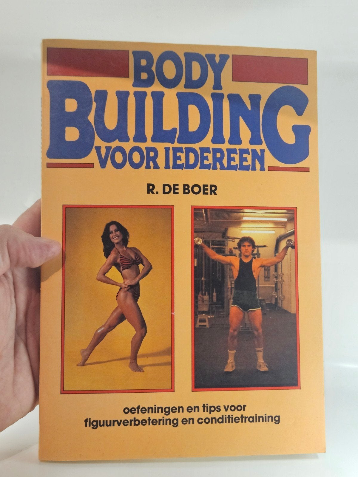 Vintage boek Bodybuilding voor iedereen R. De Boer, Gelezen, R. de Boer, Verzenden, Fitness