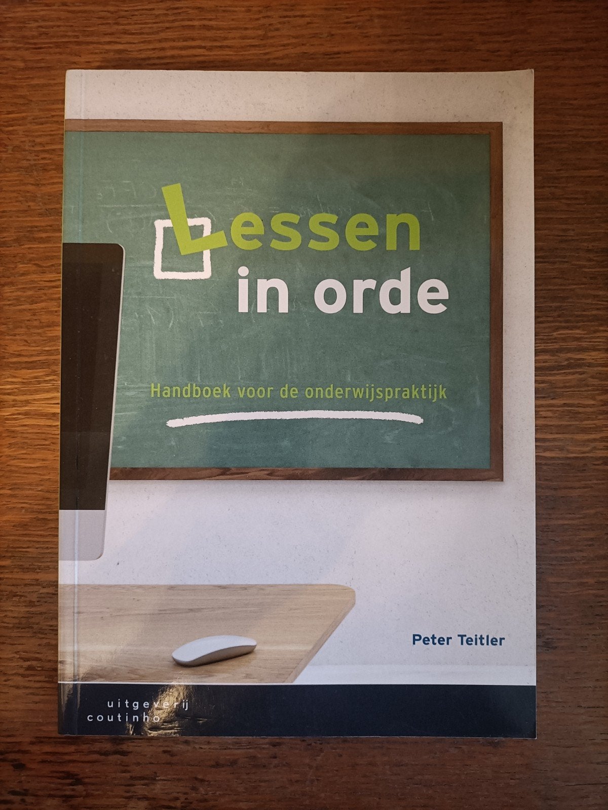Lessen in orde - Handboek voor de onderwijspraktijk, Boeken, Zo goed als nieuw, Peter Teitler, Gamma, HBO