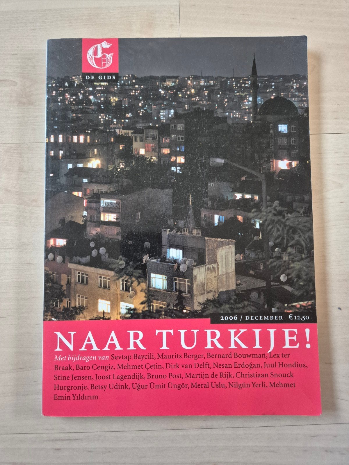 De Gids: Naar Turkije! (2006) - Tijdschrift, Ophalen of Verzenden, Gelezen, Overige typen