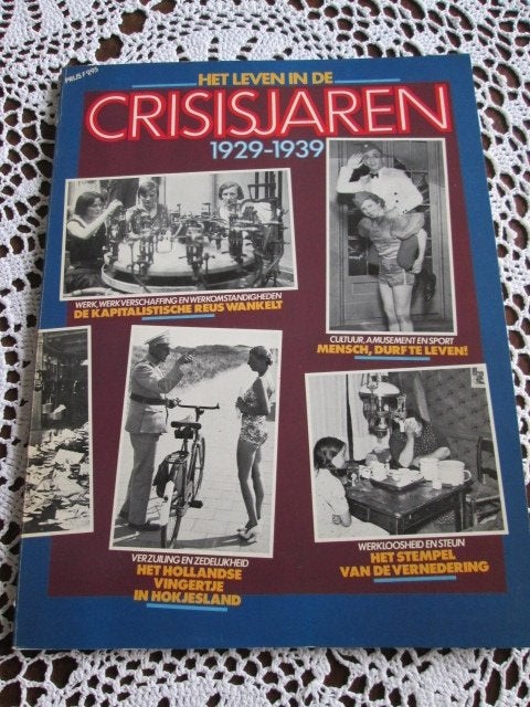 Het leven in de crisisjaren 1929-1939 Historisch album, Ophalen of Verzenden, Gelezen, Europa