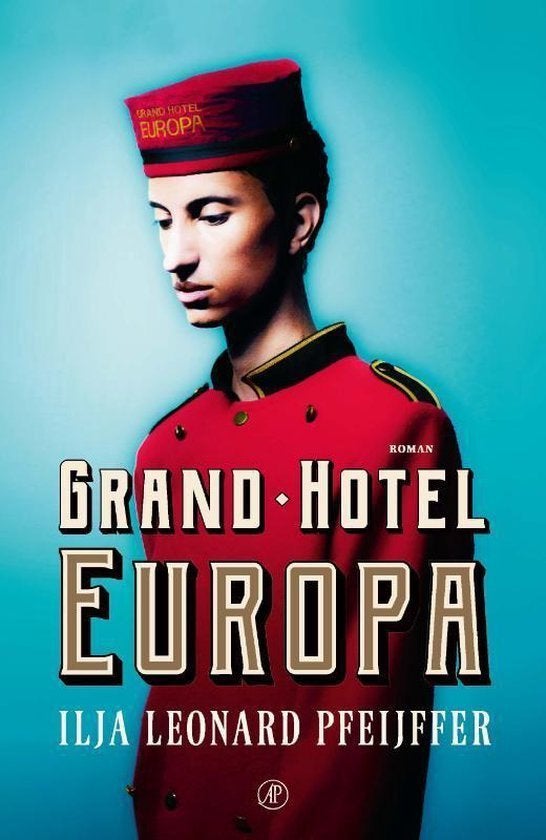 Grand Hotel Europa, Boeken, Literatuur, Ophalen of Verzenden, Gelezen, Ilja Leonard Pfeijffer, Nederland
