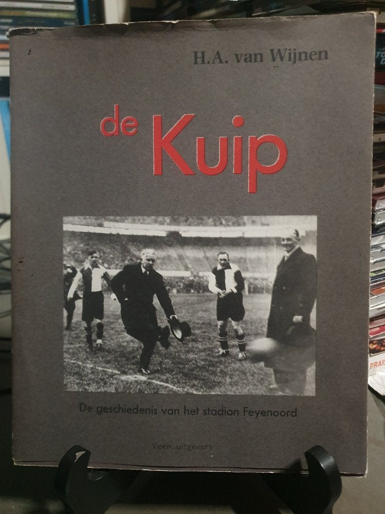 De Kuip: Geschiedenis Stadion Feyenoord - H.A. van Wijnen, Ophalen, Balsport