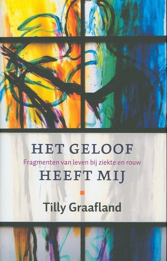 Het geloof heeft mij Tilly Graafland, Ophalen of Verzenden, Nieuw