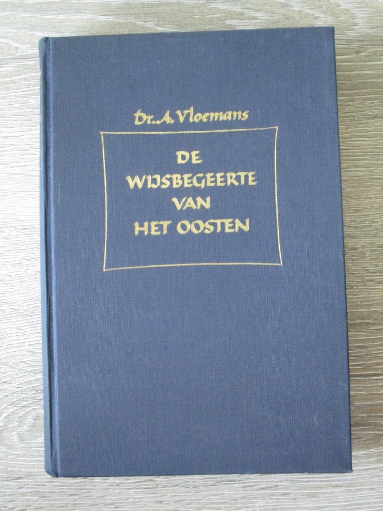 De wijsbegeerte van het Oosten - Dr. A Vloemans, Ophalen of Verzenden, Gelezen, Overige onderwerpen, Achtergrond en Informatie
