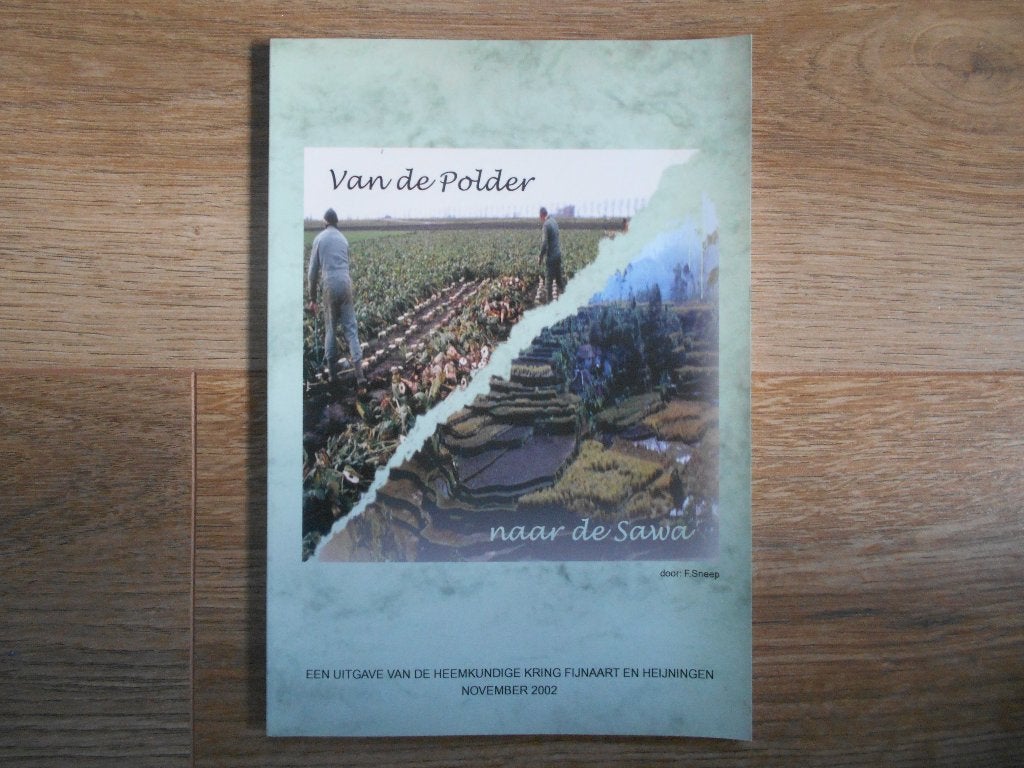 F. Sneep Van polder naar de Sawa, Boeken, Ophalen of Verzenden, Zo goed als nieuw
