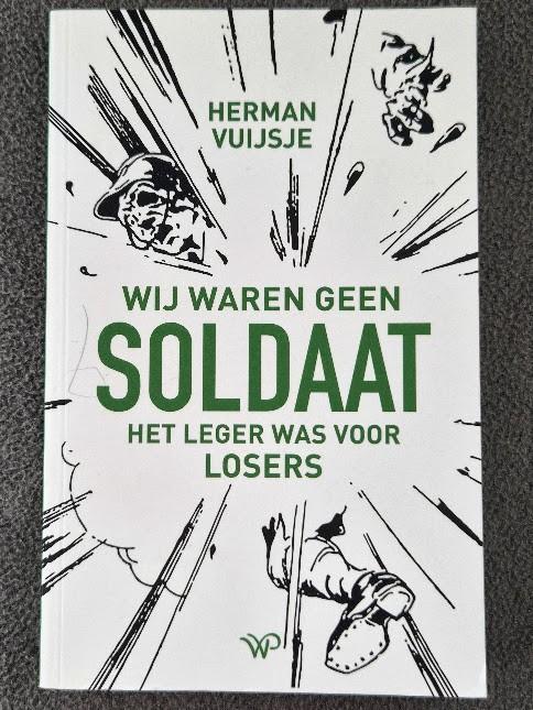 Wij waren geen soldaat - Herman Vuisje, Boeken, Ophalen of Verzenden, Herman Vuijsje, 20e eeuw of later, Gelezen