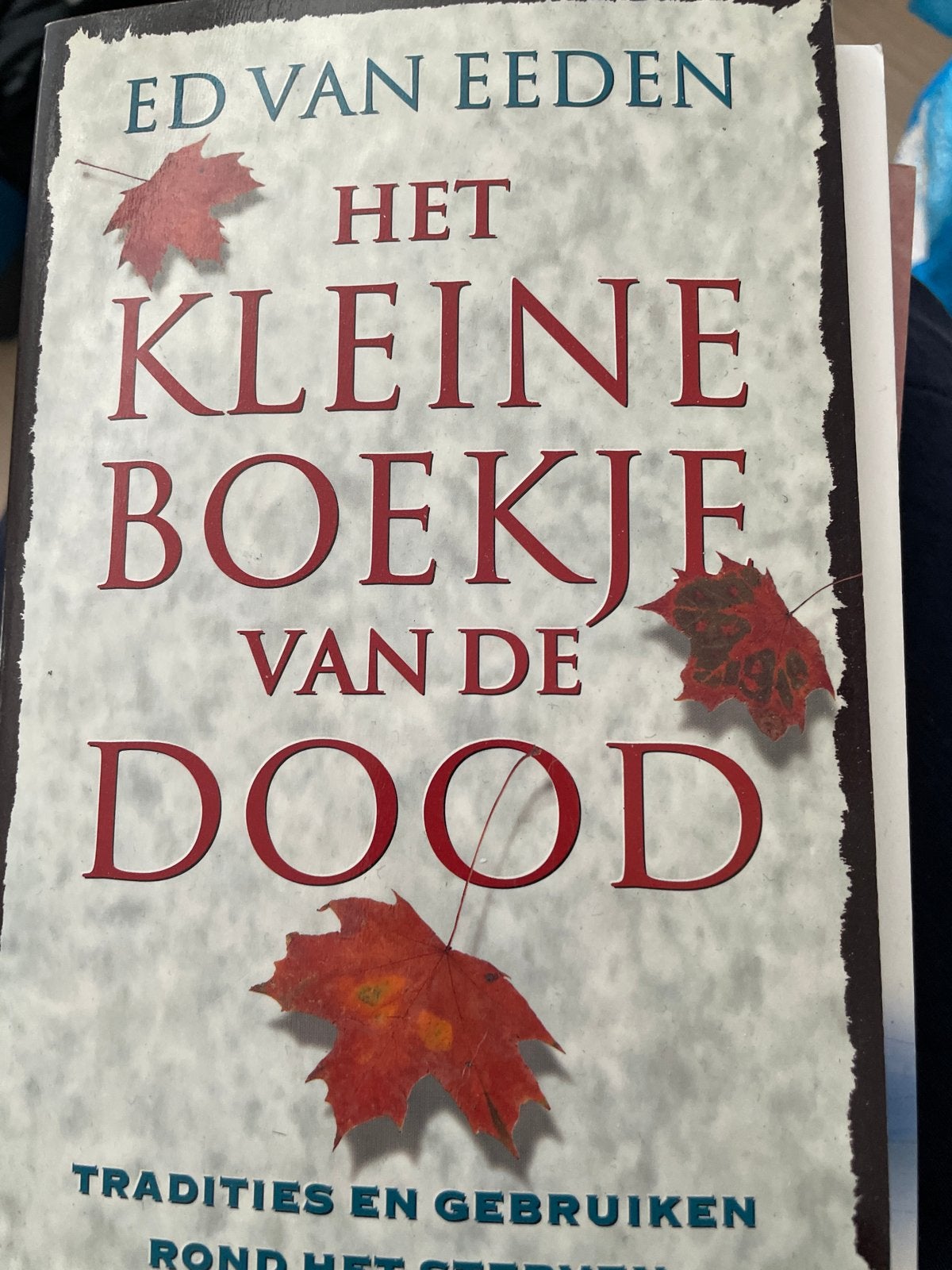 Het Kleine Boekje van de Dood - Ed van Eeden, Ophalen of Verzenden, Gelezen, Nederland
