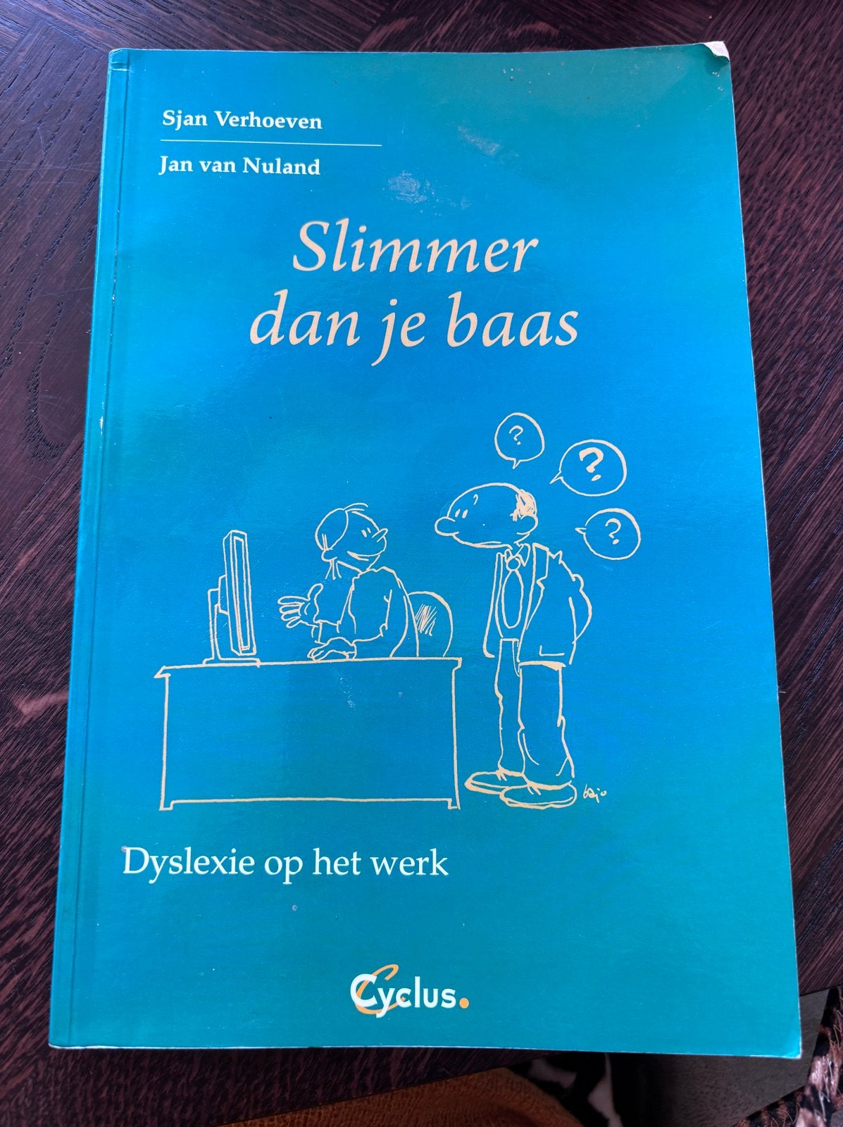 Slimmer dan je baas - Dyslexie op het werk, Boeken, Ophalen of Verzenden, Zo goed als nieuw