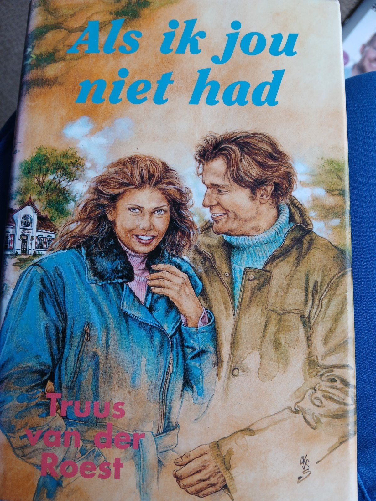 Truus van der Roest - Als ik jou niet had, Ophalen, Gelezen, Truus van der Roest