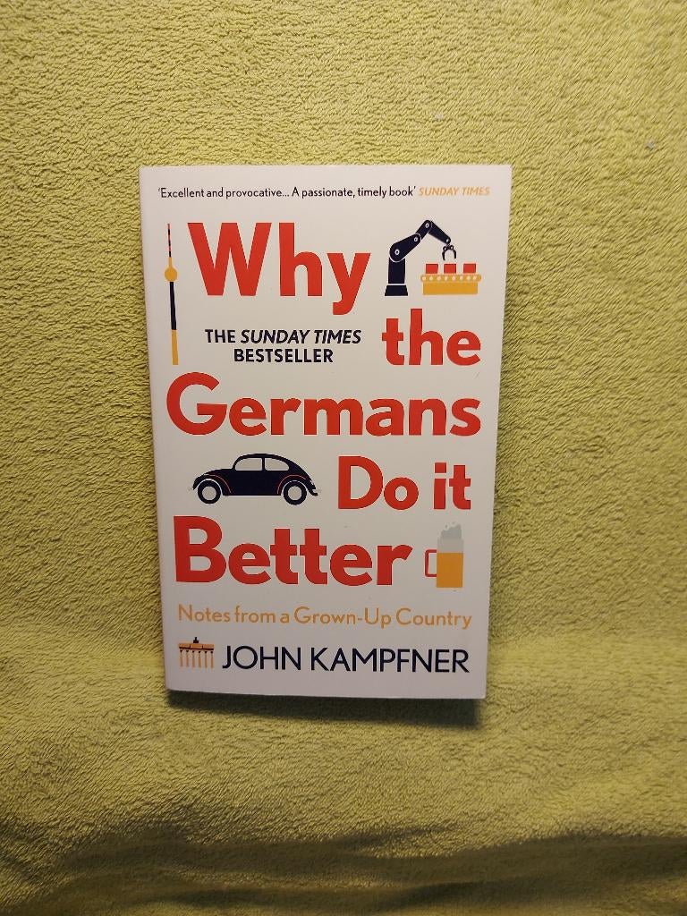 Why the Germans do it better - John Kampfner., Ophalen of Verzenden, Zo goed als nieuw, Overige onderwerpen