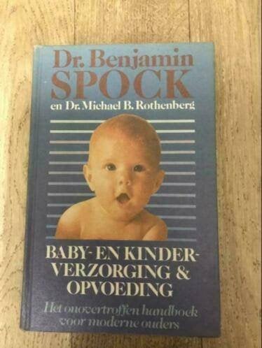Dr. Benjamin Spock Baby en kinderverzorging en opvoeding, Ophalen of Verzenden, Zo goed als nieuw, Opvoeding tot 6 jaar