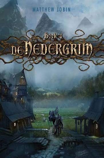 Matthew Jobin: De Nedergrim. Boek 1, Boeken, Ophalen of Verzenden, Gelezen, Matthew Jobin, Fictie