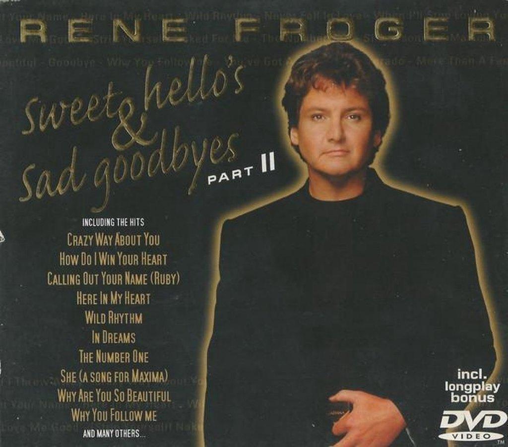 rene froger-sweet hello's&sad goodbye, Ophalen of Verzenden, Gebruikt, Levenslied of Smartlap