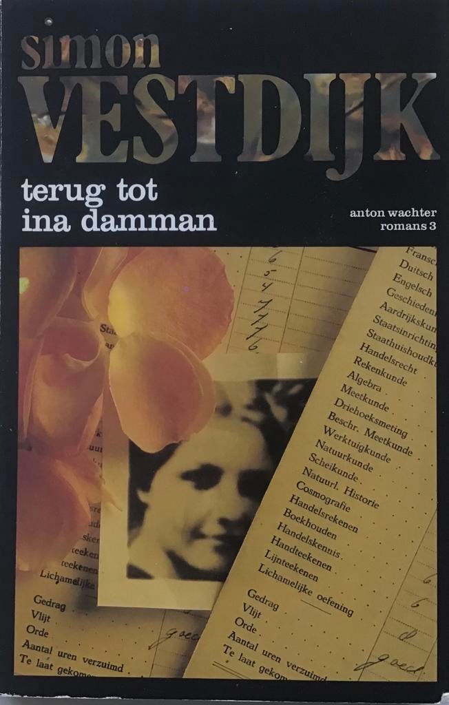 Simon Vestdijk - Terug tot Ina Damman (Romans 3), Boeken, Romans, Ophalen of Verzenden, Gelezen, Nederland