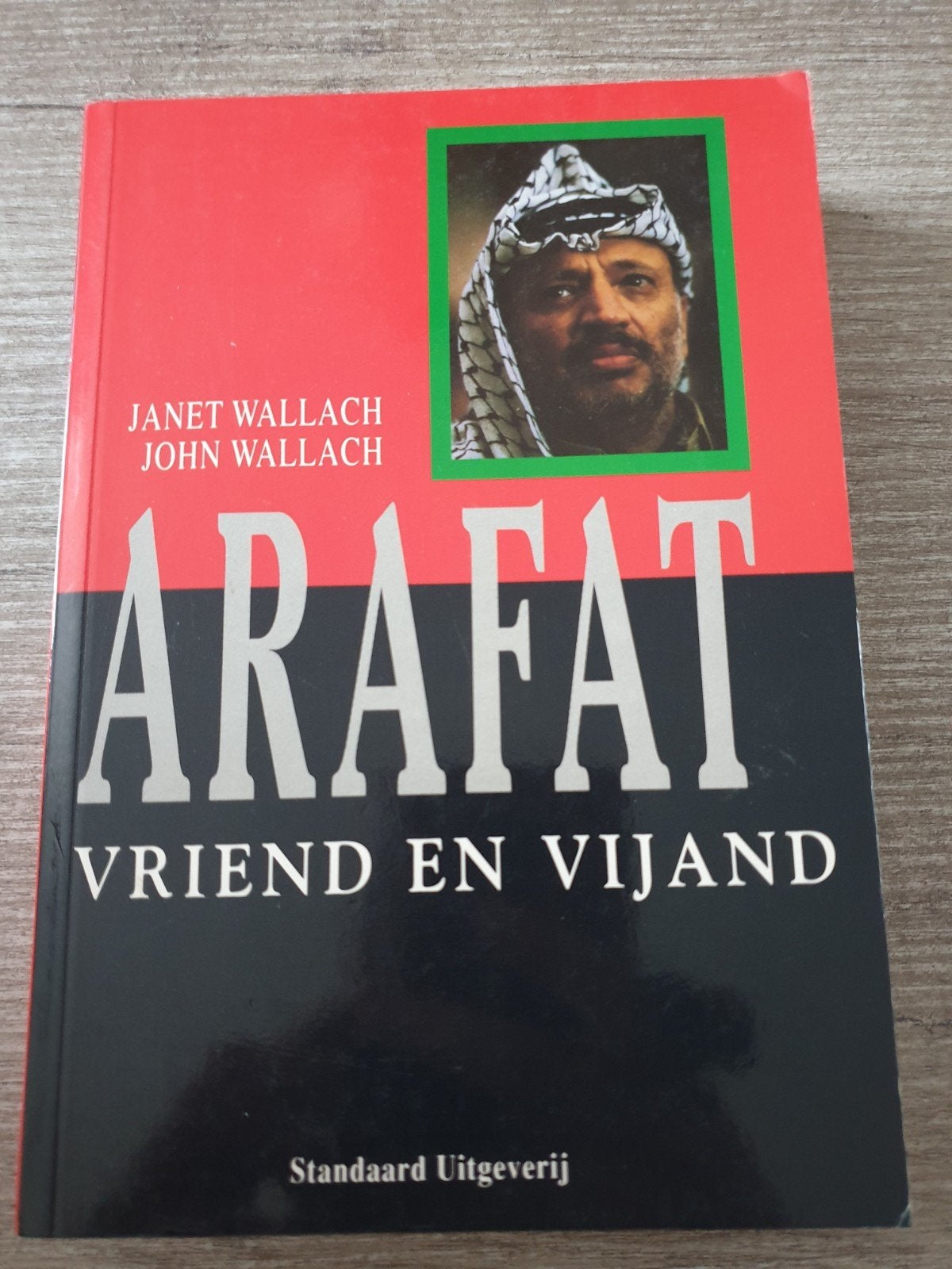 Arafat: Vriend en Vijand - Janet en John Wallach, Ophalen of Verzenden, Gelezen, Janet Wallach, John Wallach, Politiek