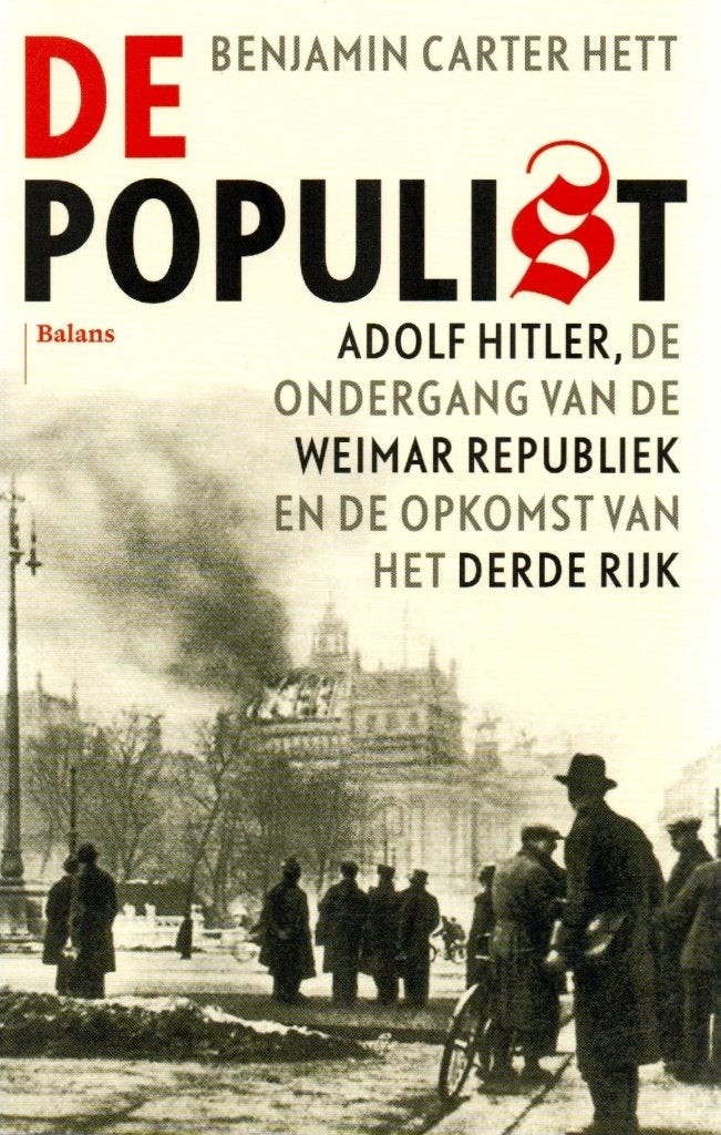 De Populist - Benjamin Carter Hett / 9789460038211, Tweede Wereldoorlog, Benjamin Carter Hett, Ophalen of Verzenden, Zo goed als nieuw
