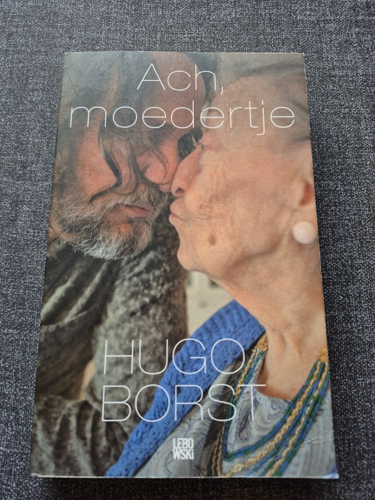 Ach, moedertje - Hugo Borst (gesigneerd), Boeken, Verzenden, Zo goed als nieuw, Hugo Borst, Overige