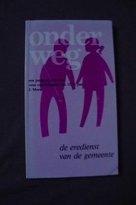 ONDERWEG De eredienst van de gemeente   J Moes, Boeken, Ophalen of Verzenden, Gelezen