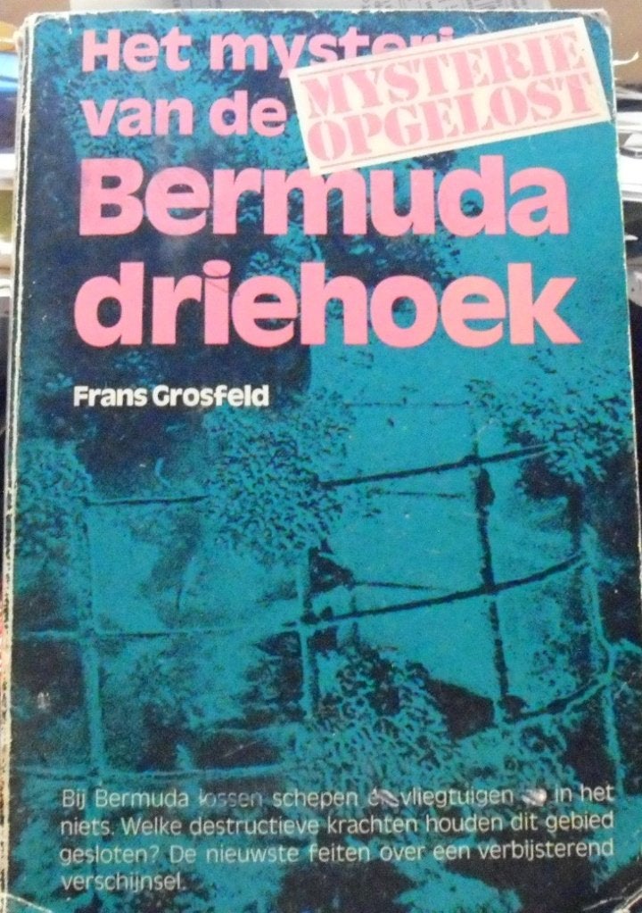 Het mysterie van de Bermuda driehoek, Frans Grosfeld, Ophalen of Verzenden, Zo goed als nieuw, Overige wetenschappen
