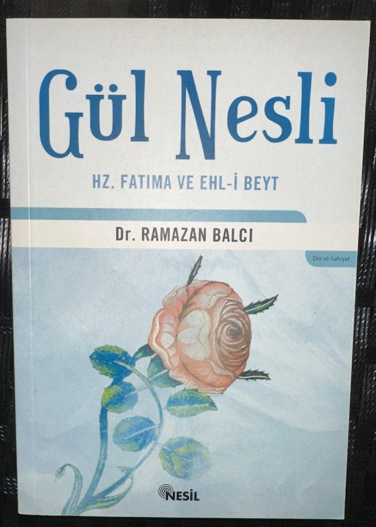 Gül Nesli Hz. Fatıma ve Ehl-i Beyt, Ophalen of Verzenden, Nieuw, Ramazan Balcı