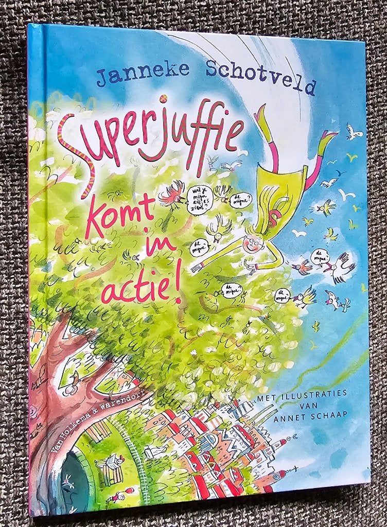 Superjuffie komt in actie- Hard Cover- verzend ook, Ophalen, Zo goed als nieuw, Janneke Schotveld, Fictie