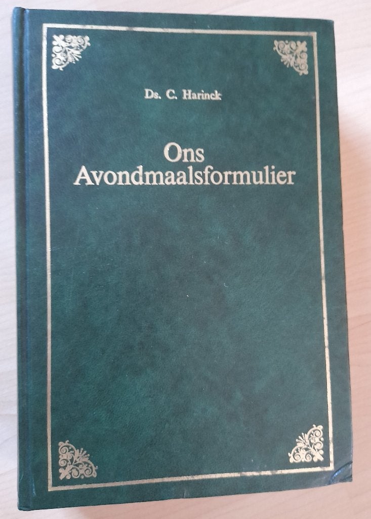 ONS AVONDMAALFORMULIER Ds C Harinck, Ophalen of Verzenden, Gelezen