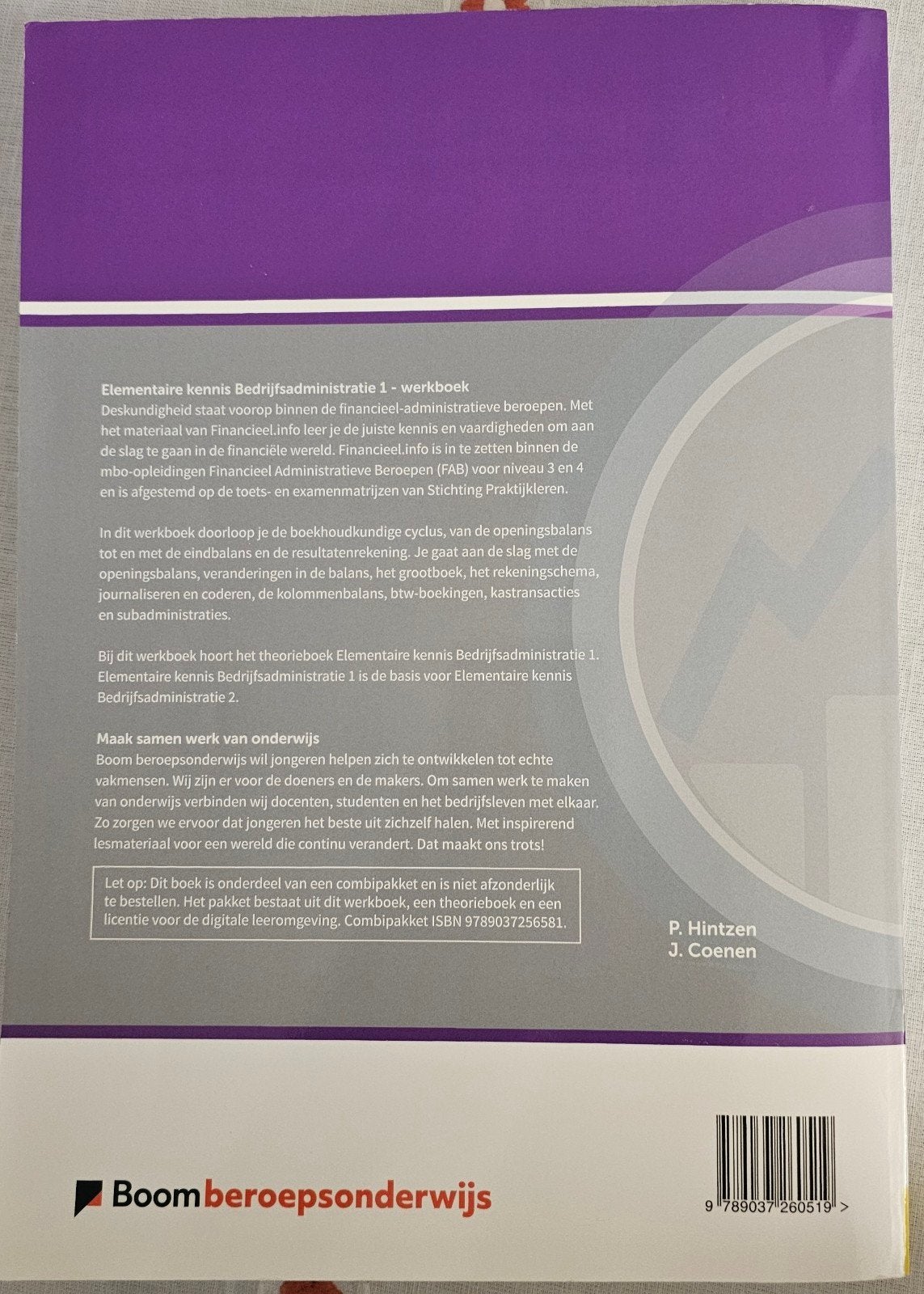 Elementaire kennis Bedrijfsadministratie 1 Werkboek, Boeken, P. Hintzen, J. Coenen, Ophalen of Verzenden, Zo goed als nieuw, MBO