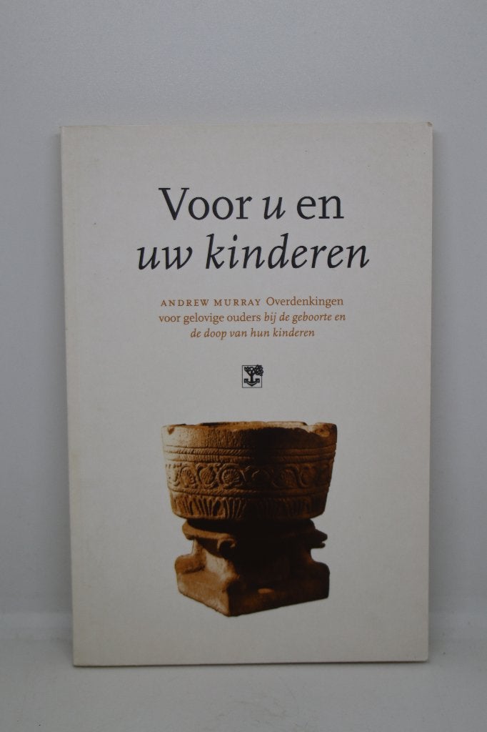 Voor u en uw kinderen - Andrew Murray, Ophalen of Verzenden, Zo goed als nieuw