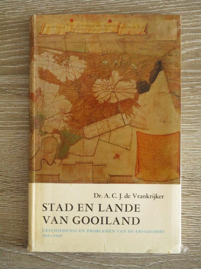 Stad en lande van gooiland ; Geschiedenis en problemen van, Boeken, Ophalen of Verzenden, Gelezen