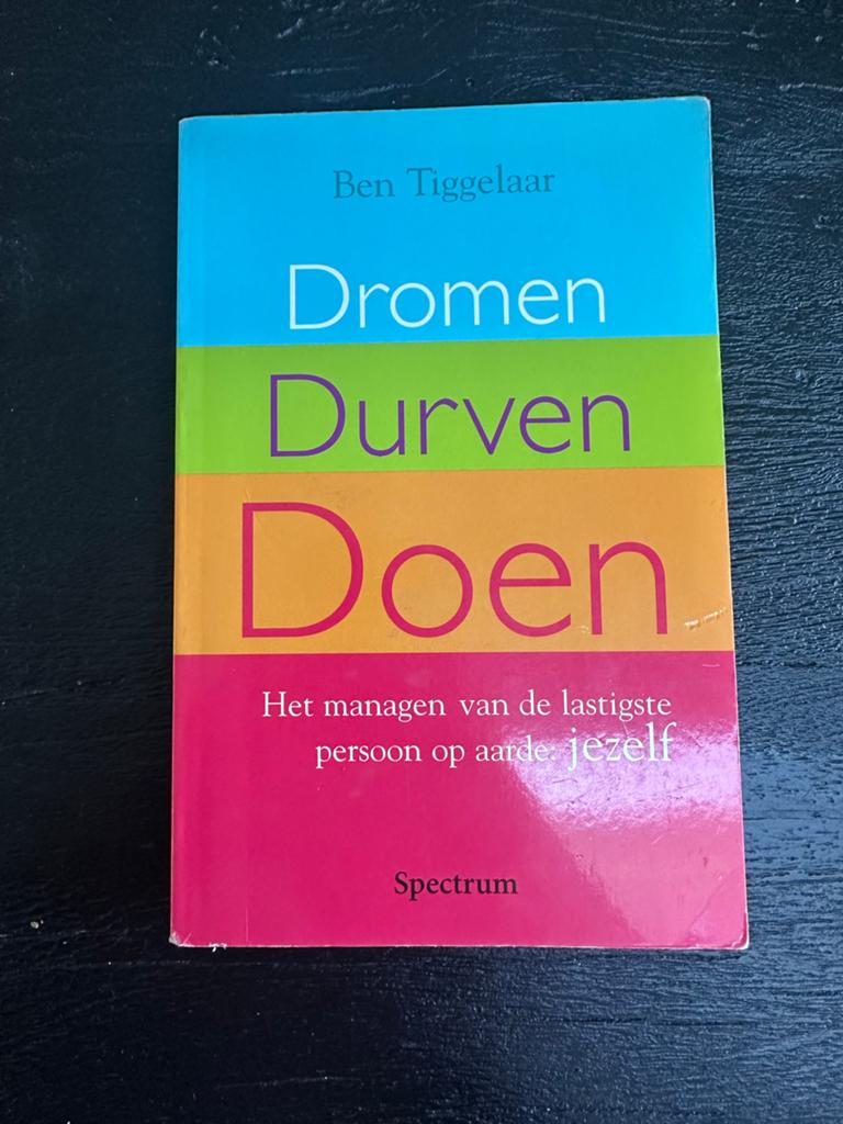 Boek: Dromen Durven Doen - Ben Tiggelaar, Ophalen of Verzenden, Gelezen