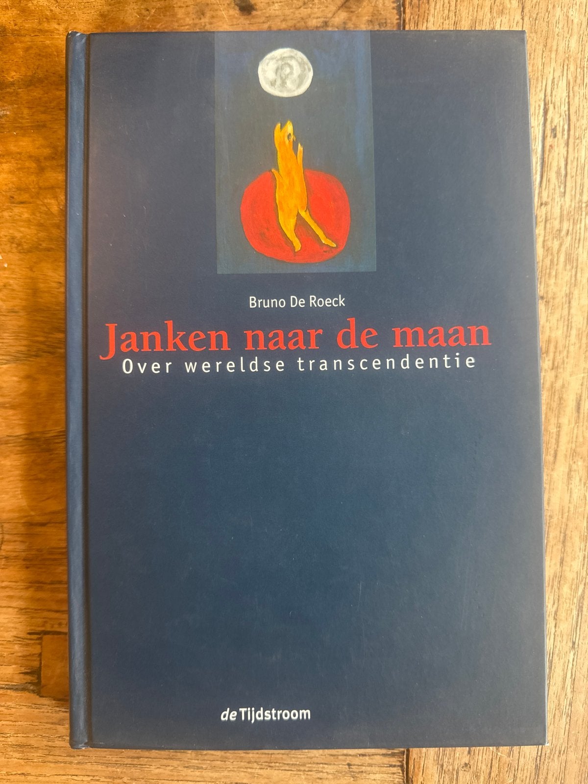 Janken naar de maan: Over wereldse transcendentie, Ophalen of Verzenden, Zo goed als nieuw, Spiritualiteit algemeen, Achtergrond en Informatie