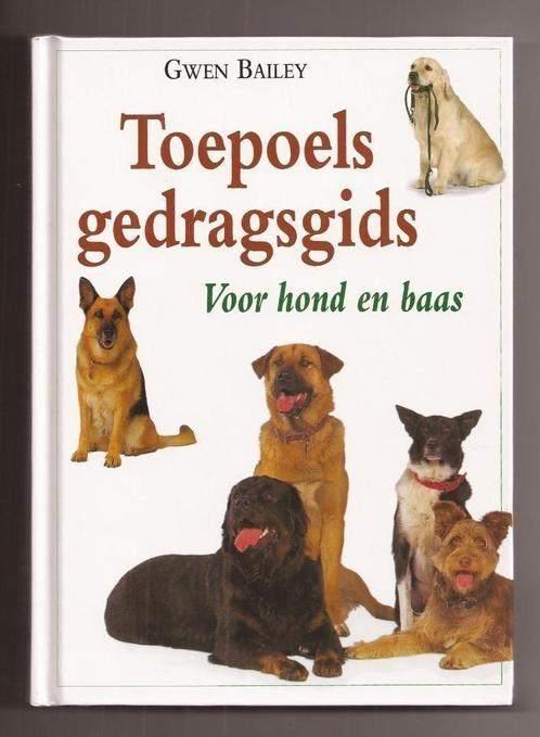 Toepoels gedragsgids - Gwen Bailey, Boeken, Dieren en Huisdieren, Ophalen of Verzenden, Nieuw, Honden