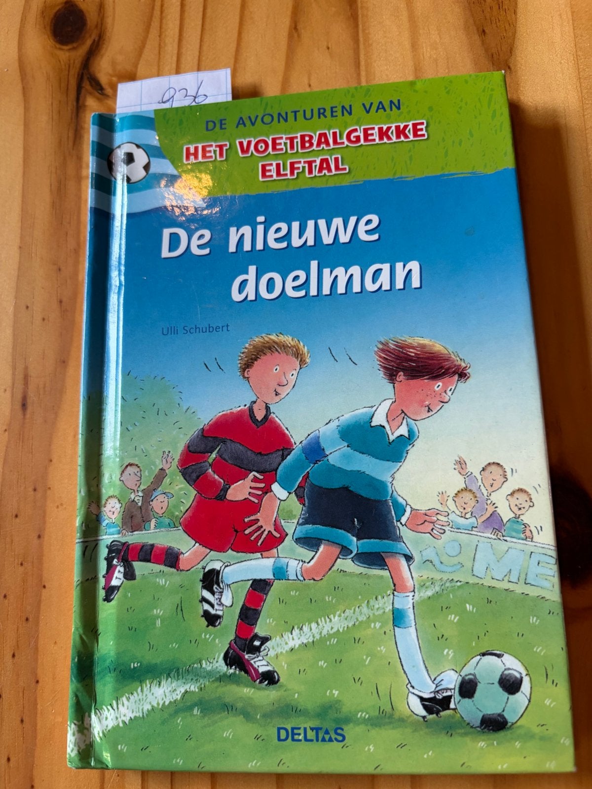 U. Schubert - De nieuwe doelman, Fictie algemeen, Ophalen of Verzenden, Zo goed als nieuw, U. Schubert