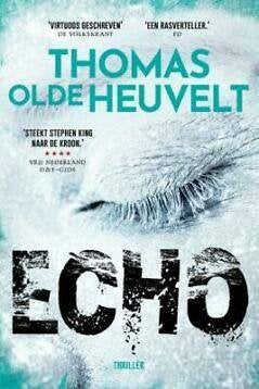 Thomas Olde Heuvelt - Echo, Boeken, Thrillers, Ophalen of Verzenden, Zo goed als nieuw, Thomas Olde Heuvelt, Nederland