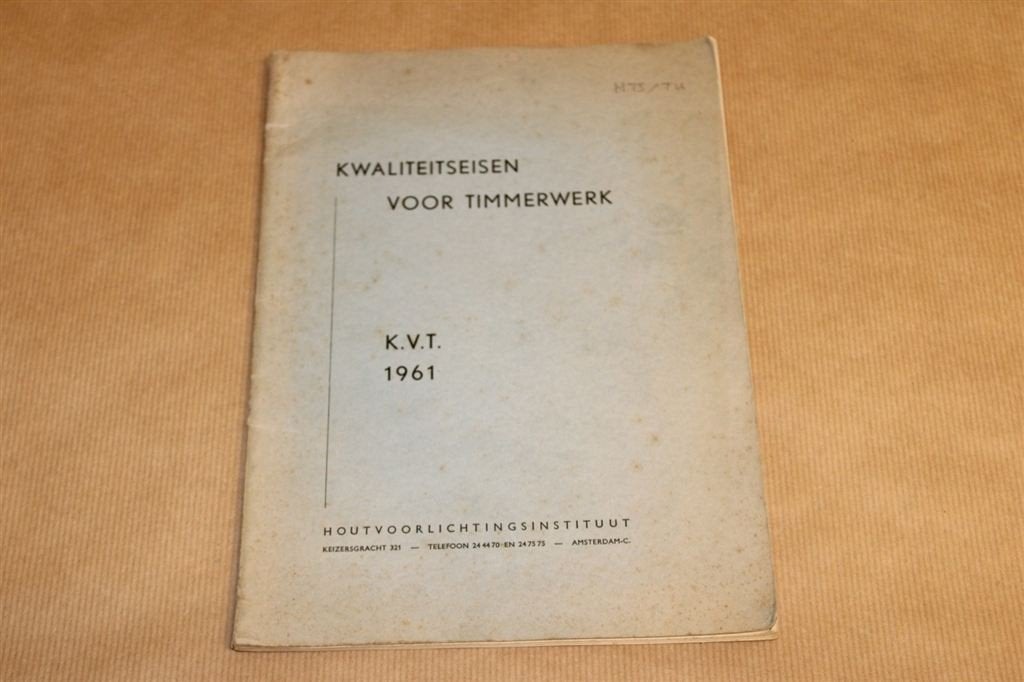 Kwaliteitseisen voor timmerwerk - 1961, Ophalen of Verzenden, Gelezen, Bouwkunde