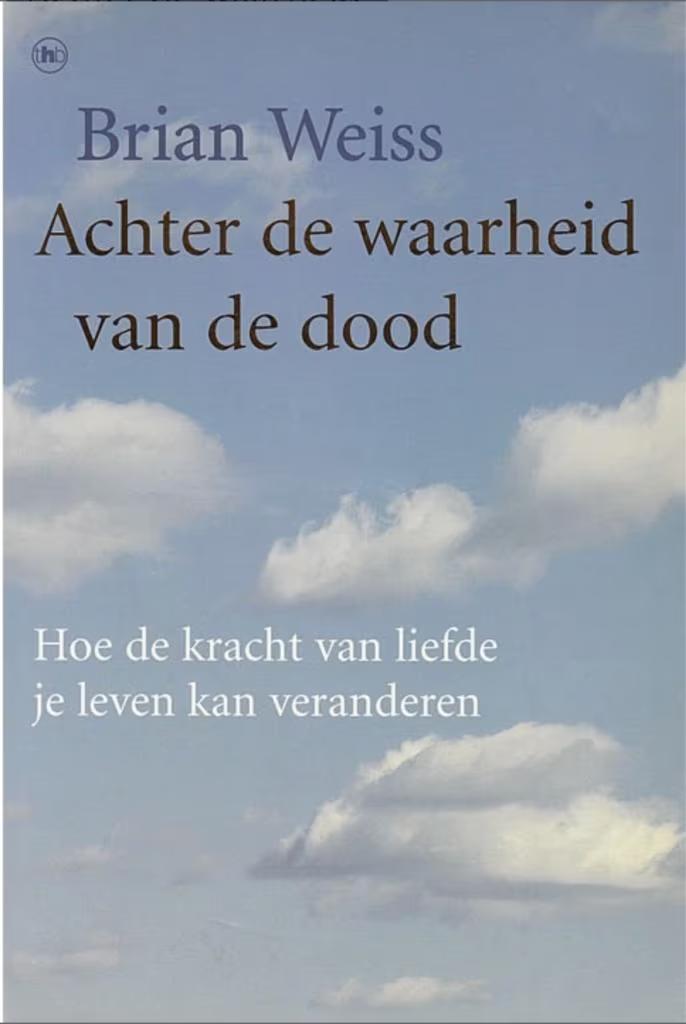 Achter De Waarheid Van De Dood (Brian Weiss), Ophalen of Verzenden, Zo goed als nieuw, Overige onderwerpen, Achtergrond en Informatie