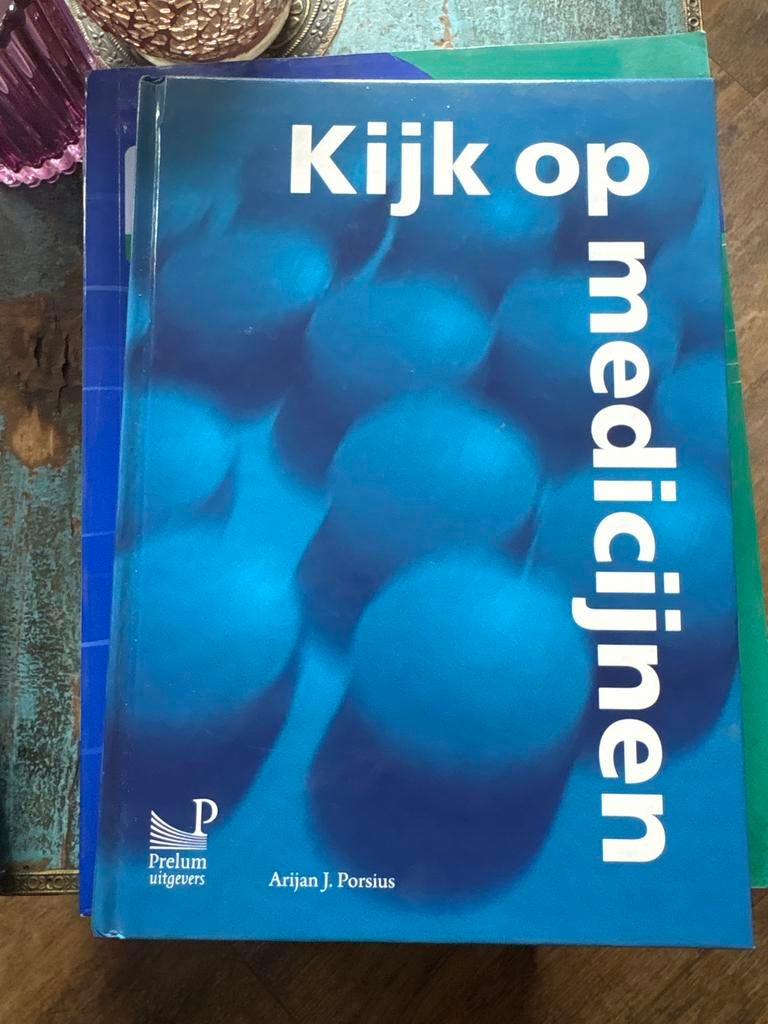 Kijk op medicijnen - Arijan J. Porsius, Ophalen of Verzenden, Beta, Nieuw, WO