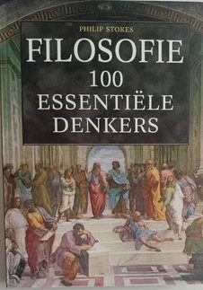 Filosofie.100 essentiële denkers. NR1110, Boeken, Verzenden, Gelezen, Spiritualiteit algemeen, Achtergrond en Informatie