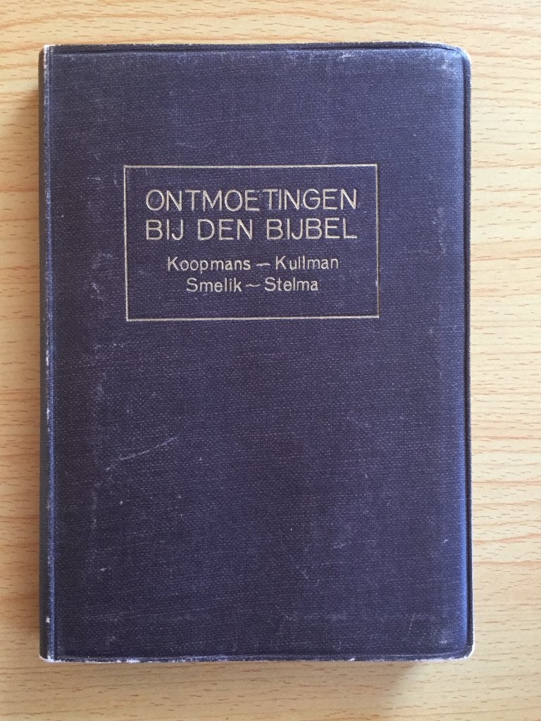 Ontmoetingen bij de bijbel, Ophalen of Verzenden, Gelezen, J. Koopmans, D. Kuilman, E.L. Smelik, J.H. Stelma