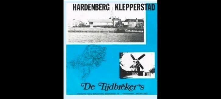 (Gezocht) De Tijdbrekers - Hardenberg Klepperstad, Ophalen of Verzenden, Levenslied of Smartlap