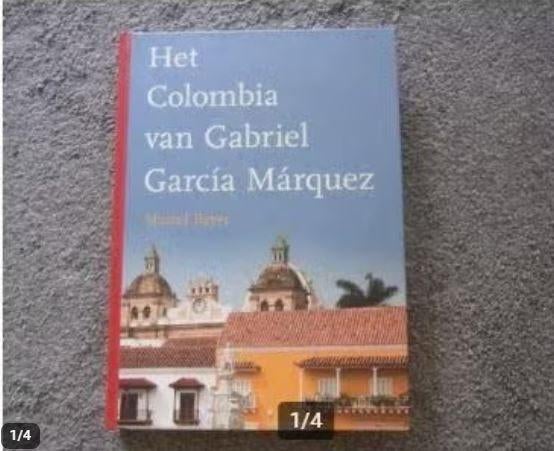 Het Colombia van Gabriel Garcia Marquez Marcel Bayer, Boeken, Ophalen of Verzenden, Zo goed als nieuw, Marcel Bayer, Zuid-Amerika
