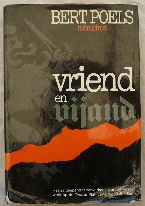Boek Vriend En Vijand, Bert Poels, Uitgeverij V Spijk, 1977., Ophalen of Verzenden, Bert Poels, Overige onderwerpen, Tweede Wereldoorlog