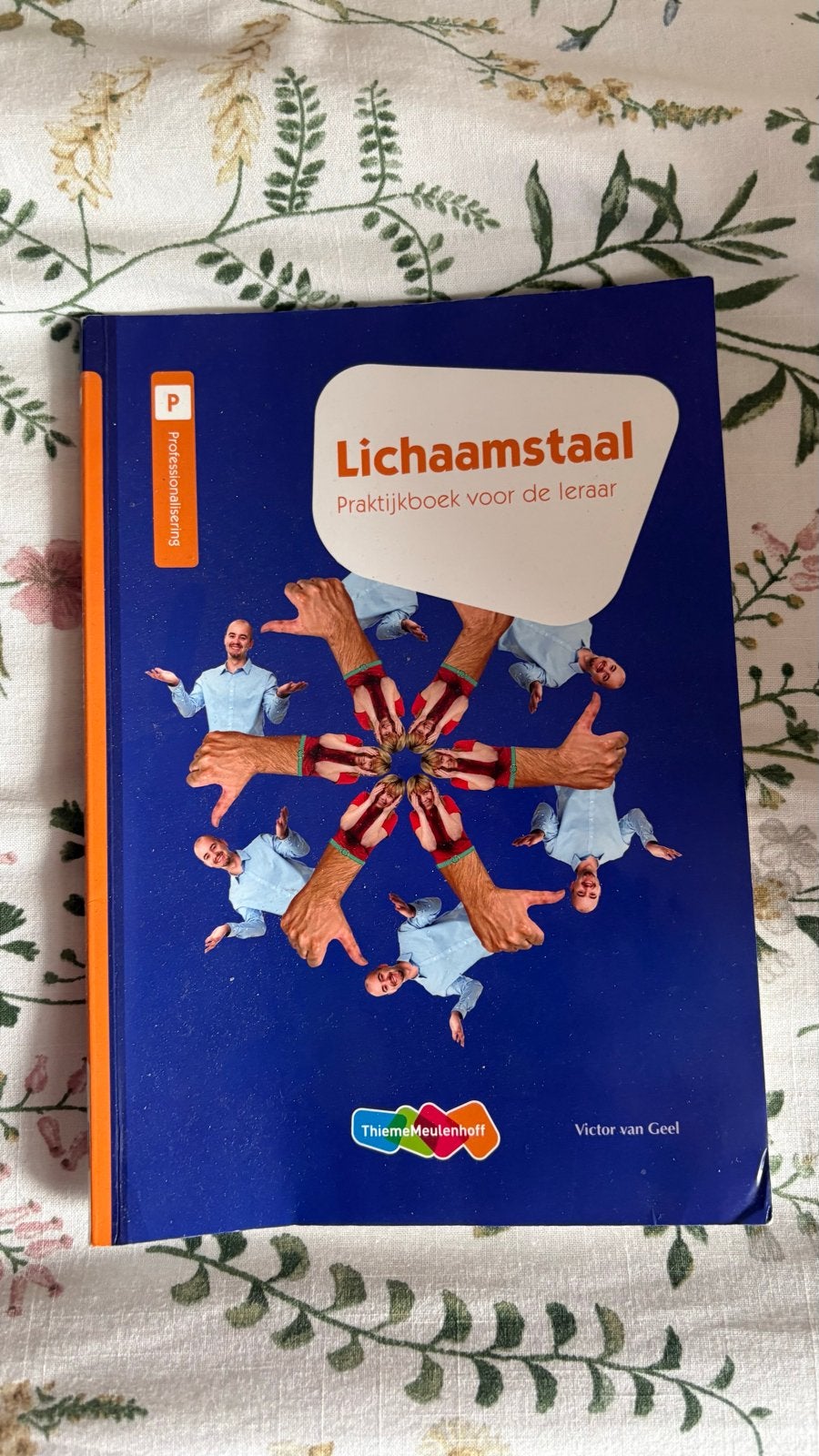 Lichaamstaal: Praktijkboek voor de leraar - Victor van Geel, Ophalen of Verzenden, Gamma, Zo goed als nieuw, LBO