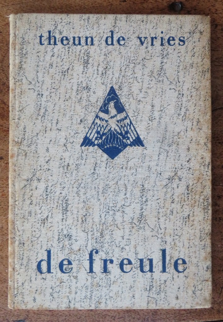 Theun de Vries: De freule ( Geslacht Wiarda ) 1e druk 1940, Ophalen of Verzenden, Gelezen